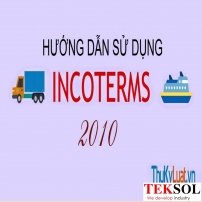 Hướng dẫn sử dụng Incoterms 2010