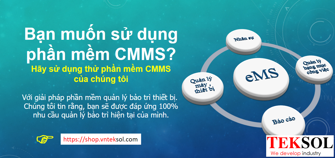 CMMS LÀ GÌ ? TẠI SAO DOANH NGHIỆP CẦN CMMS